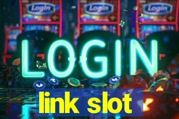 link slot