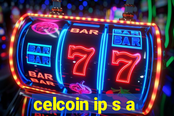 celcoin ip s a