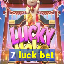 7 luck bet