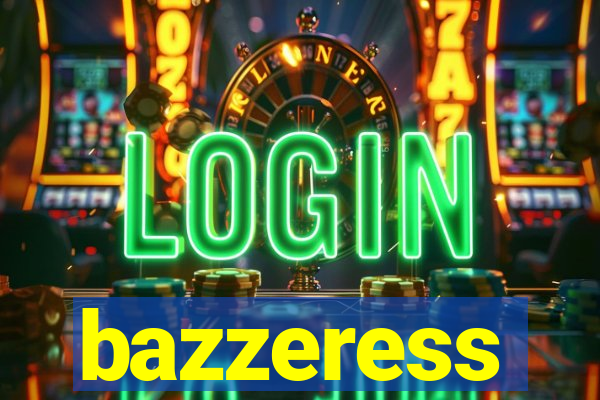 bazzeress