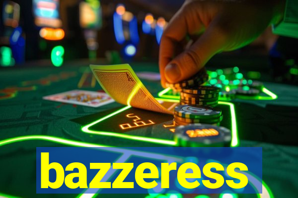 bazzeress