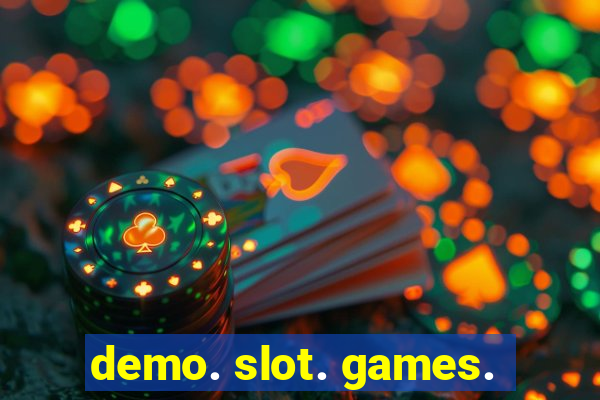 demo. slot. games.