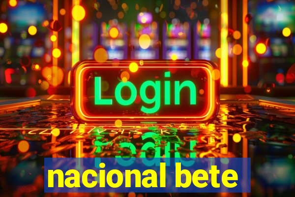 nacional bete