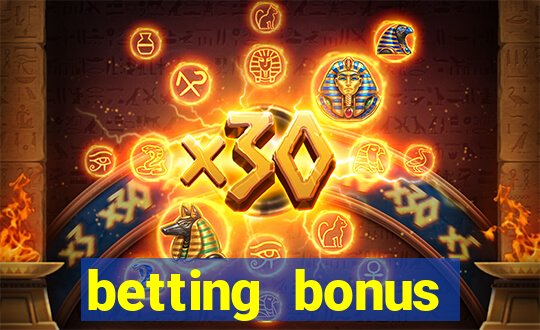 betting bonus without deposit