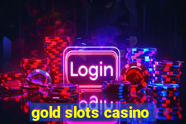 gold slots casino