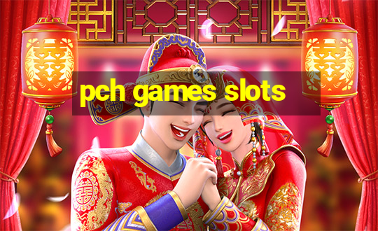 pch games slots