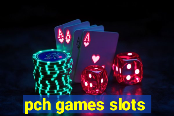 pch games slots