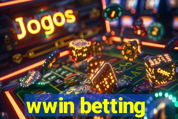 wwin betting