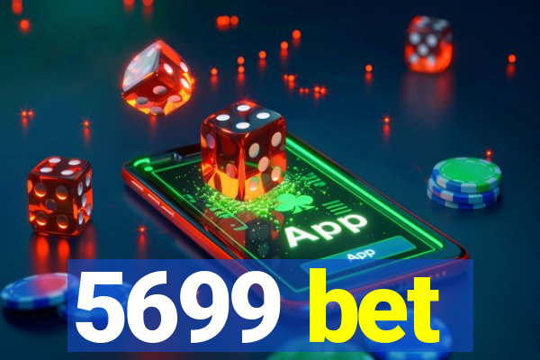 5699 bet