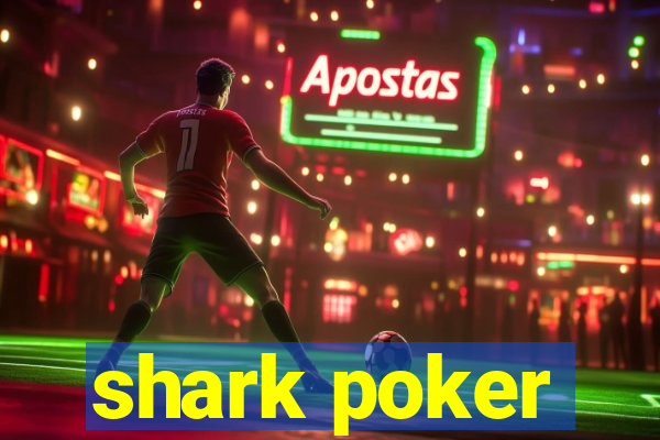 shark poker