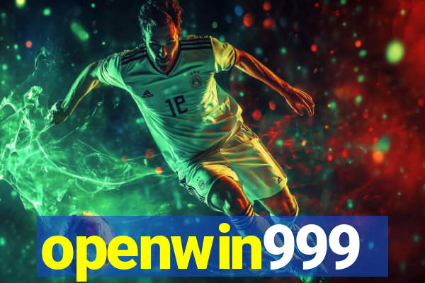 openwin999