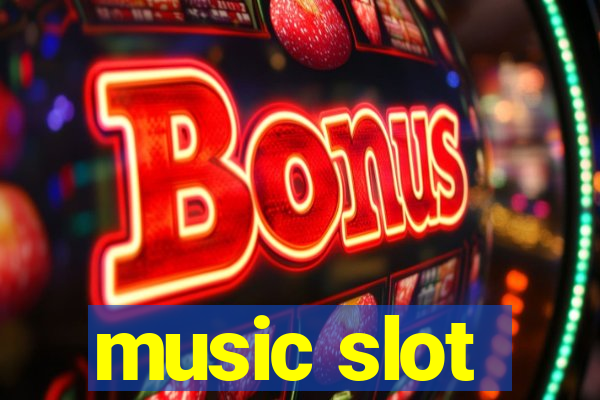 music slot