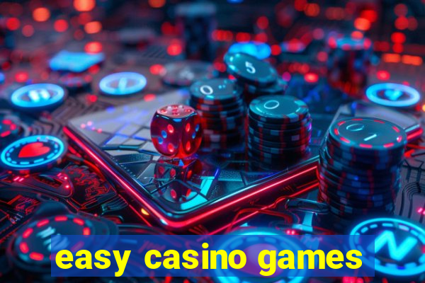 easy casino games