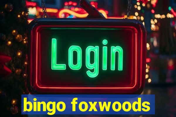 bingo foxwoods