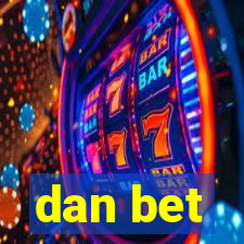 dan bet