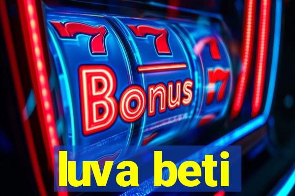 luva beti