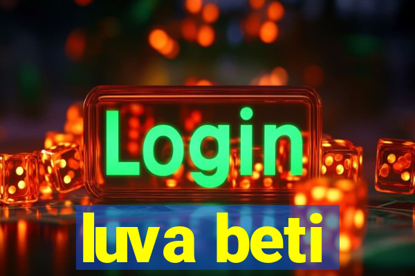 luva beti