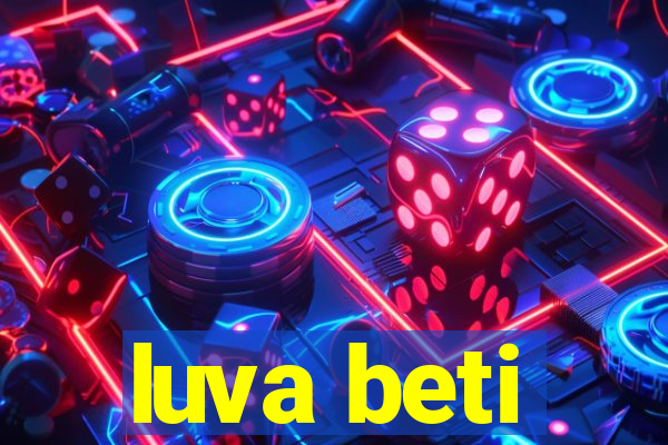 luva beti