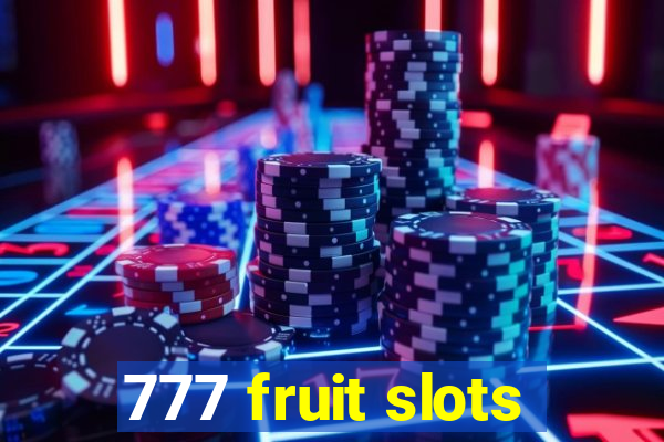 777 fruit slots