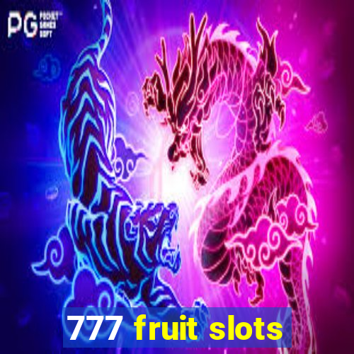 777 fruit slots