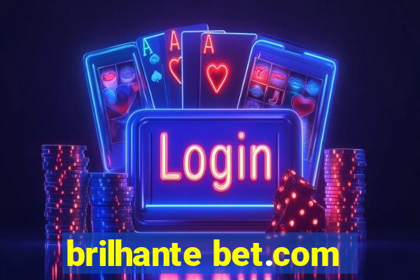 brilhante bet.com