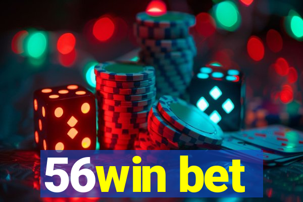 56win bet