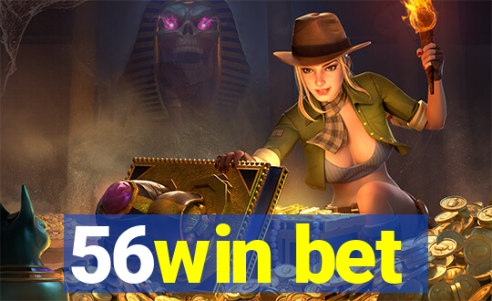 56win bet