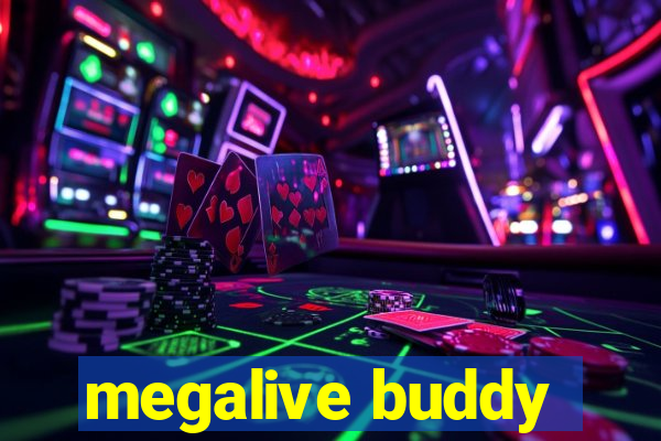 megalive buddy