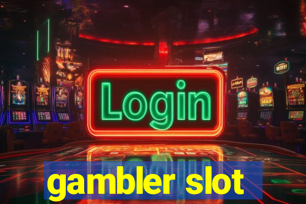 gambler slot