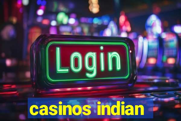 casinos indian