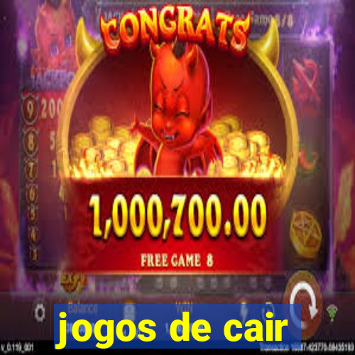 jogos de cair