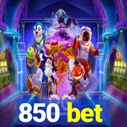 850 bet