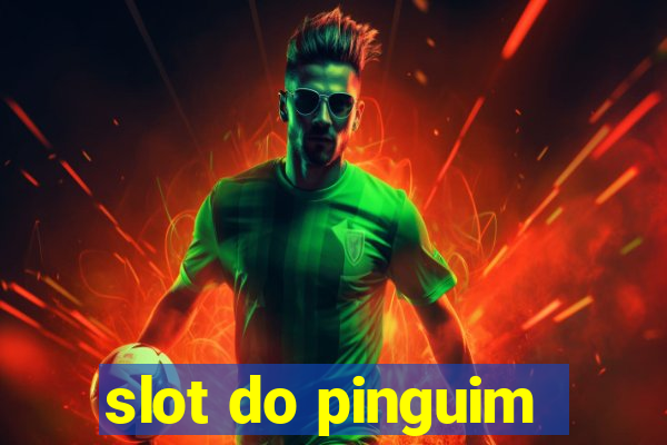 slot do pinguim