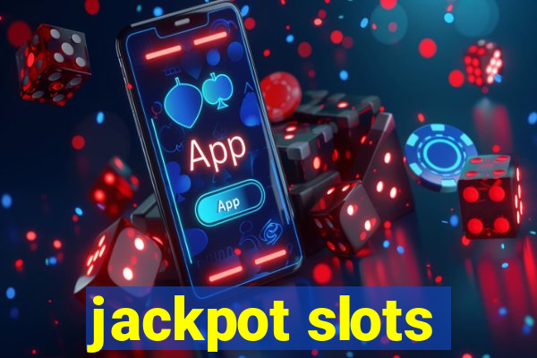 jackpot slots