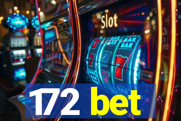 172 bet