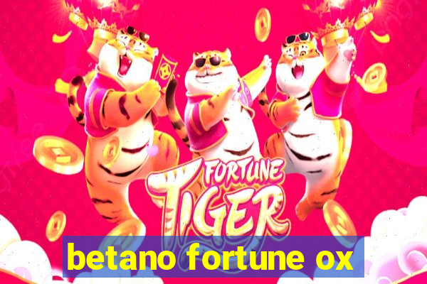 betano fortune ox