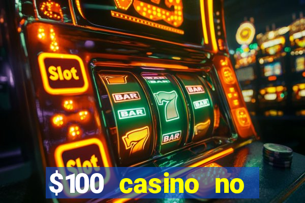 $100 casino no deposit bonus codes