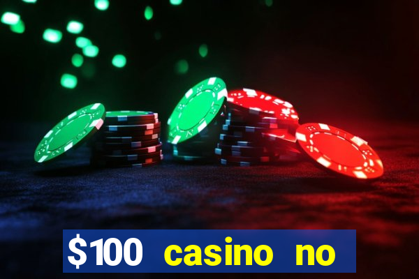 $100 casino no deposit bonus codes