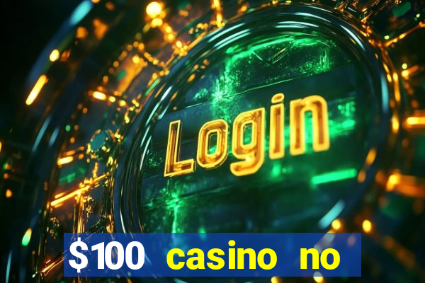 $100 casino no deposit bonus codes