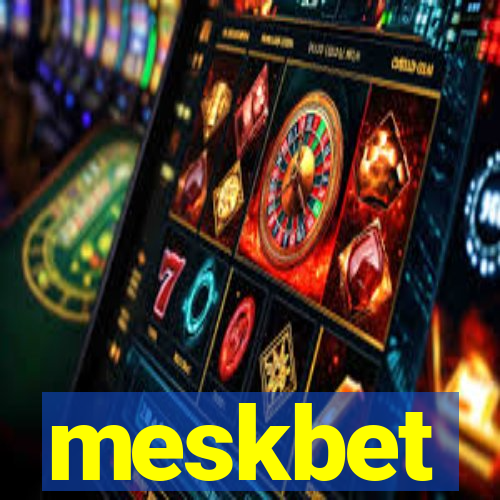 meskbet