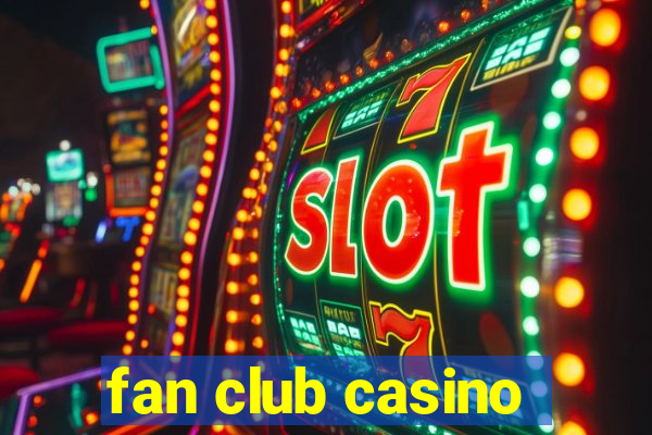 fan club casino