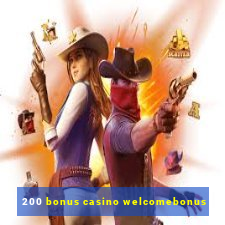 200 bonus casino welcomebonus