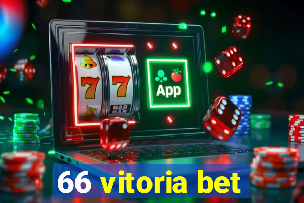 66 vitoria bet