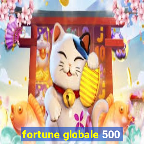 fortune globale 500