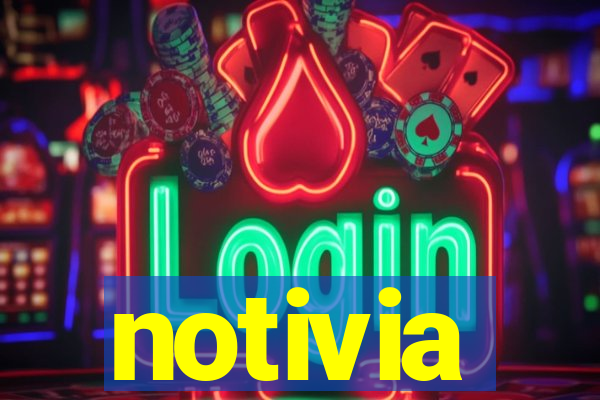 notivia