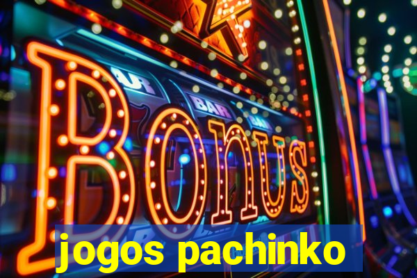 jogos pachinko