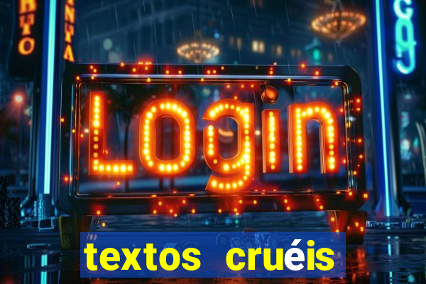 textos cruéis demais para serem lidos rapidamente pdf grátis