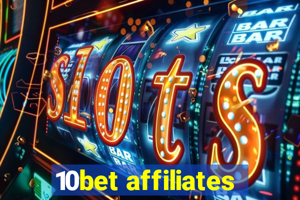 10bet affiliates