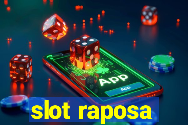 slot raposa