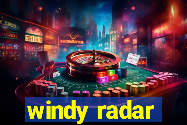 windy radar